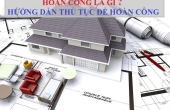 hồ sơ hoàn công theo quy định hiện hành
